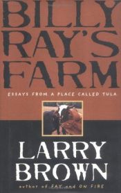 book cover of Billy Ray's Farm by Larry Brown