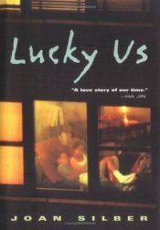 book cover of Lucky us by Joan Silber