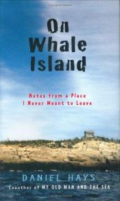 book cover of On Whale Island: Notes from a place I never meant to leave by Daniel Hays
