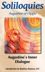 book cover of Soliloquies: Augustine's Inner Dialogue (Augustine (New City Press)) (BK. 5) by St. Augustine