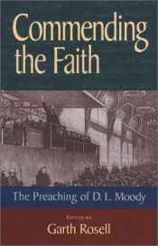 book cover of Commending the faith : the preaching of D.L. Moody by D. L. Moody