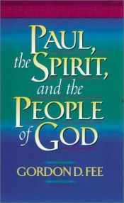 book cover of Paul, the Spirit, and the people of God by Gordon Fee