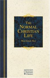 book cover of The Normal Christian Life (A C.L.C. Paperback) by Watchman Nee