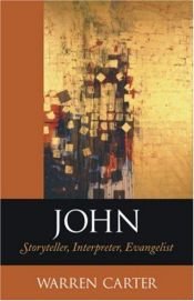 book cover of John : storyteller, interpreter, evangelist by Warren Carter