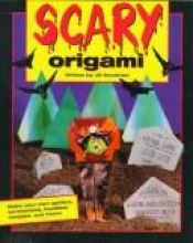 book cover of Scary Origami by Jill Smolinski