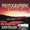 Photographing the landscape : the art of seeing
