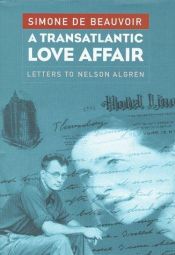 book cover of A transatlantic love affair : letters to Nelson Algren by Симон де Бовоар
