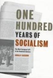 book cover of One Hundred Years of Socialism: The West European Left in the Twentieth Century by Donald Sassoon