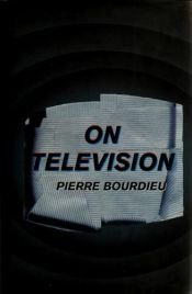 book cover of Sobre La Television by Pierre Bourdieu