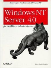 book cover of Windows NT Server 4.0 for NetWare Administrators by Robert Bruce Thompson