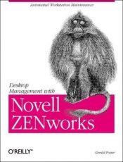 book cover of Desktop Management with Novell Zen Works by Gerald Foster