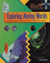 book cover of Exploring Moving Worlds: Discovering Virtual Motion on the Web by Ed Dille