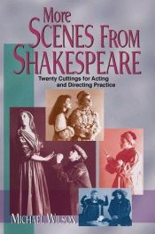 book cover of More Scenes from Shakespeare: Twenty Cuttings for Acting and Directing Practice by विलियम शेक्सपीयर