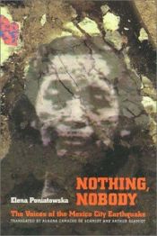 book cover of Nothing, Nobody: The Voices Of the Mexico City Earthquake by Elena Poniatowska