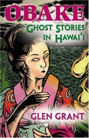book cover of Obake: Ghost Stories in Hawaii by Glenn Grant