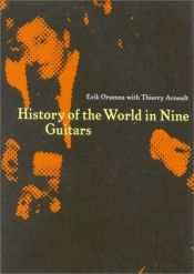 book cover of La Historia del mundo en nueve guitarras by Erik Orsenna