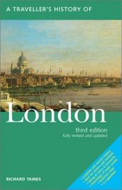 book cover of A Traveller's History of London 4th ed by Richard Tames