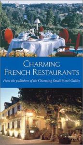 book cover of Charming French Restaurants (Charming Restaurant Guides) by Fiona Duncan