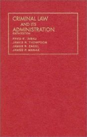 book cover of Criminal law and its administration by Fred E. Inbau