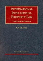 book cover of International Intellectual Property by Paul Goldstein