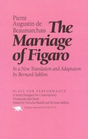 book cover of The Marriage of Figaro by Bernard Sahlins|Πιερ-Ωγκυστέν Καρόν ντε Μπωμαρσαί