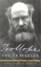 book cover of Trollope the Traveller: Selections from Anthony Trollope's Travel Writings by Anthony Trollope