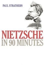 book cover of Nietzsche in 90 minuten by Paul Strathern