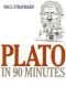 Platón en 90 minutos : 428-348 a.C.