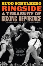book cover of Ringside: A Treasury of Boxing Reportage by Budd Schulberg