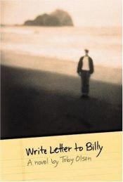 book cover of Write Letter to Billy by Toby Olson