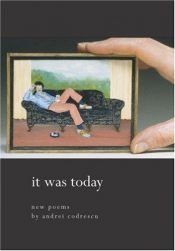 book cover of It was today by Andrei Codrescu