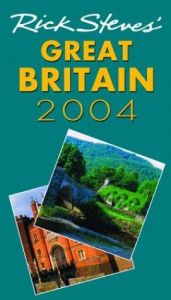book cover of Rick Steves' Great Britain 2004 by Rick Steves
