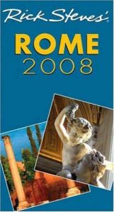 book cover of Rick Steves' Rome 2008 by Rick Steves