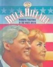 book cover of Bill & Hillary: Working Together in the White House (Partners) by Keith Elliot Greenberg