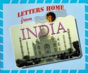 book cover of Letters Home From - India by Marcia S. Gresko