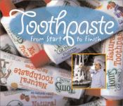 book cover of Made in the USA - Toothpaste (Made in the USA) by Tanya Lee Stone