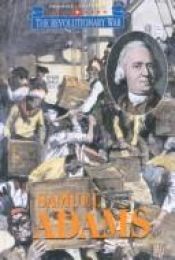 book cover of Triangle Histories of the Revolutionary War: Leaders - Samuel Adams by Kate Davis