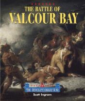 book cover of Triangle Histories of the Revolutionary War: Battles - Battle of Valcour Bay by Scott Ingram