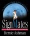SignMates: Understanding the Games People Play