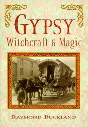 book cover of Gypsy Witchcraft and Magic by Raymond Buckland