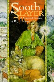 book cover of Soothslayer: A Magickal Fantasy (Dream Warrior) by D. J. Conway