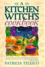 book cover of A kitchen witch's cookbook by Patricia Telesco