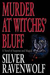 book cover of Murder at Witches' Bluff by Silver RavenWolf