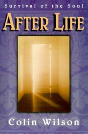 book cover of Afterlife: An Investigation by كولن ولسن