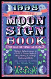 book cover of 1998 Moon Sign Book: and Gardening Almanac (Serial) by Llewellyn