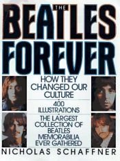 book cover of The Beatles forever by Nicholas Schaffner