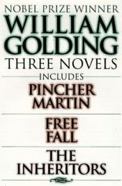 book cover of William Golding Three Novels: Includes Pincher Martin, Free Fall, the Inheritors by 威廉·戈尔丁