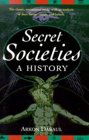 book cover of A history of secret societies by Idries Shah