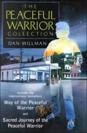 book cover of The Peaceful Warrior Collection by Dan Millman