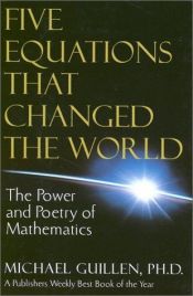 book cover of Le 5 equazioni che hanno cambiato il mondo by Michael Guillen